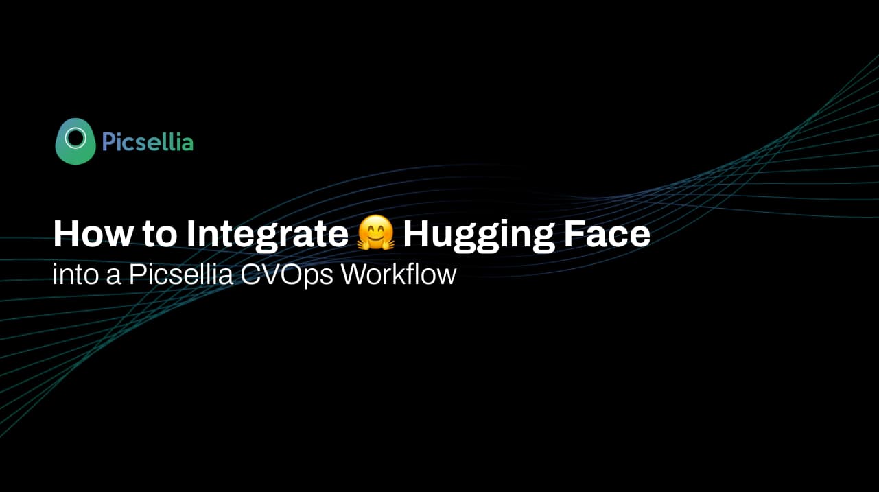 How to Integrate Picsellia into a Hugging Face Training Workflow