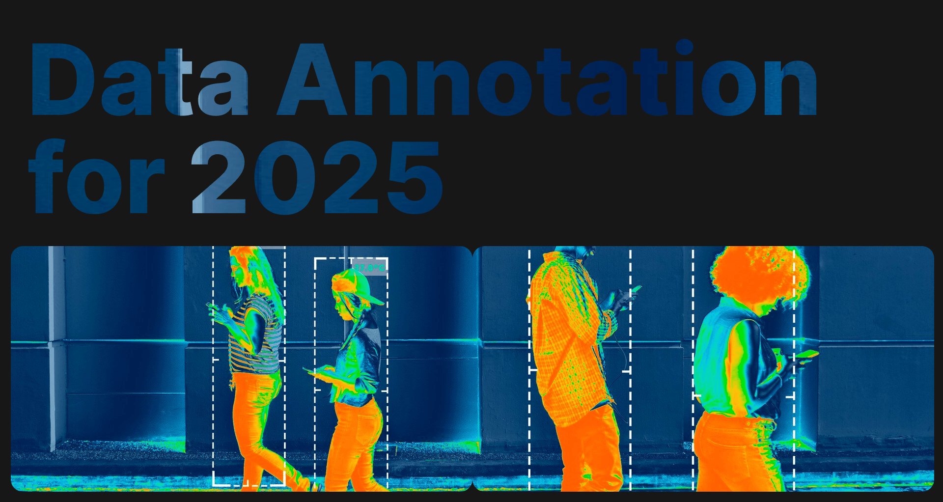 Mastering Data Annotation for AI Projects in 2025